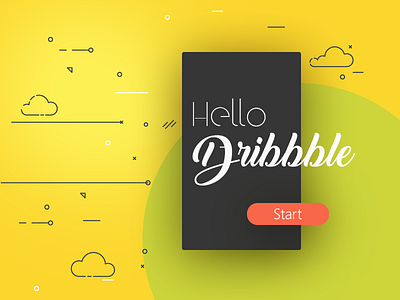 Hello Dribbble ! debut dribbble first shot fun happy hello start