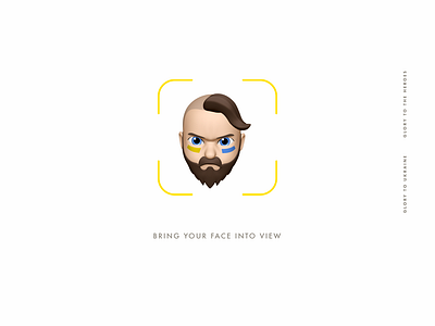 Bring your face into view