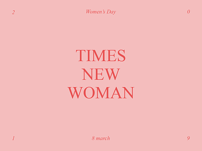 Times New Woman design internationalwomensday times new roman times new woman typographic design typography women empowerment womens day womens march