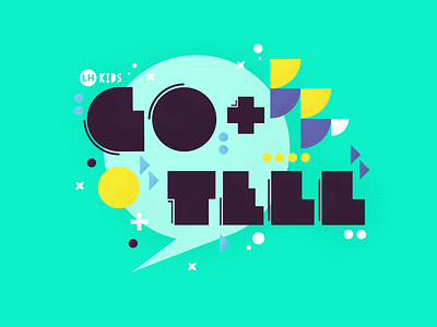 Go+Tell church illustration kids sermon sermon art sermon series sermon title typography vector