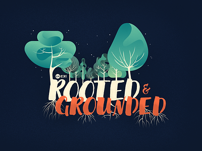 Rooted & Grounded church illustration kids sermon sermon art sermon series sermon title typography vector