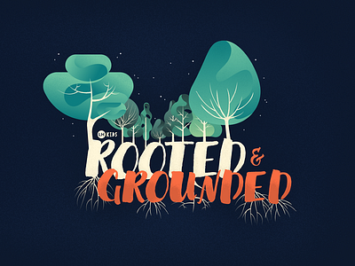 Rooted & Grounded church illustration kids sermon sermon art sermon series sermon title typography vector