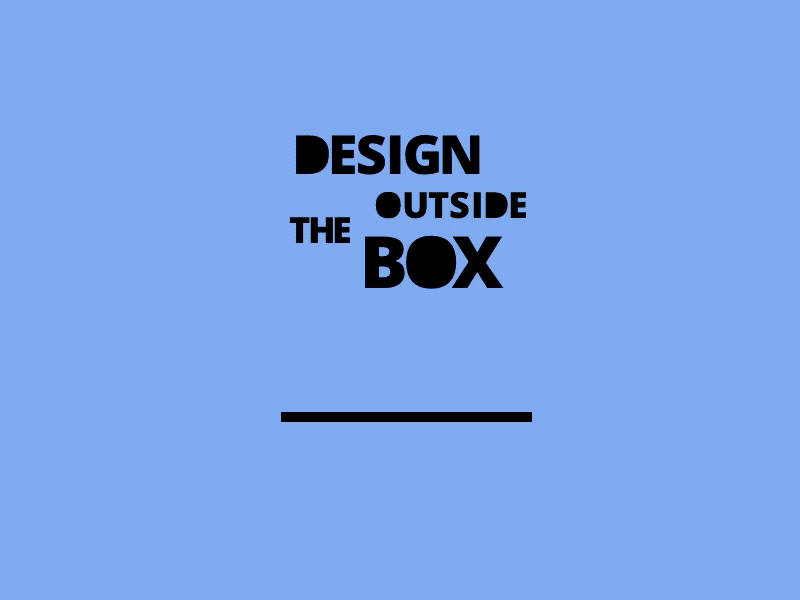 Design outside the box 2d animation design flat hype letters minimal physics tumult typography