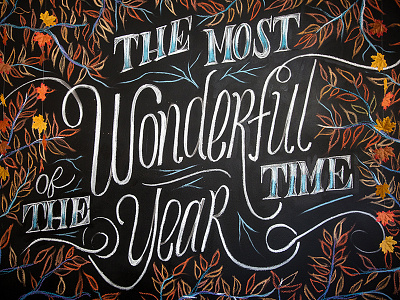 The Most Wonderful Time of the Year chalk chalk art chalk board art chalk board lettering chalkboard hand drawn hand lettered lettering