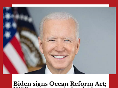Biden signs Ocean Reform Act; WSC says invest in landside logist joebiden portoflosangeles worldshippingcouncil