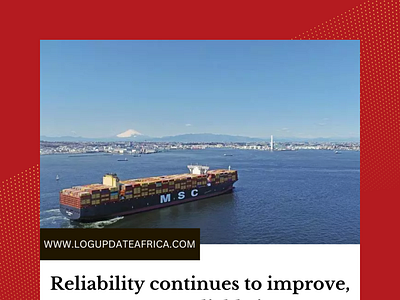 Reliability continues to improve, MSC most reliable in Nov maersk msc seaintelligence