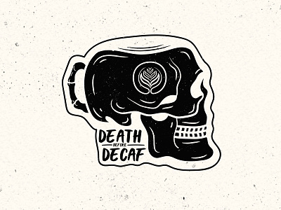 Death Before Decaf for Coffeenatics branding coffee coffeeshop design graphic design illustration skull typography