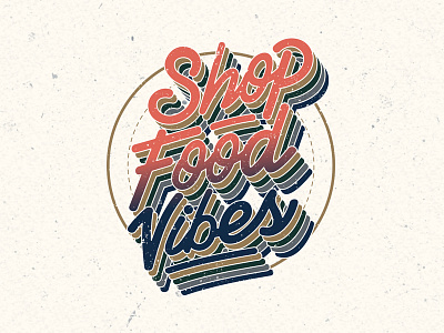 Shop Food Vibes dribble graphic design illustrator invitation lettering merchandise typography