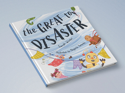 "The Great Toy Disaster" book cover design art artist book children colorful cover cute design digital illustration kids whimsical