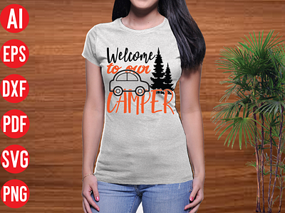 Welcome to our camper SVG design 3d animation branding design graphic design illustration logo motion graphics ui vector welcome to our camper svg design