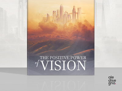 The positive power of vision