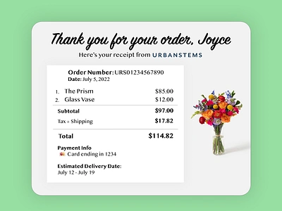 DAY 017 - EMAIL RECEIPT 100dayuichallenge adobexd dailyui design email emailreceipt flowers receipt uidesign urbanstems uxdesign uxui wireframe