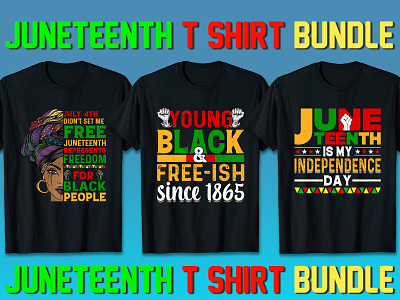 Juneteenth T-shirt design / print template bundle design design svg graphic design juneteenth juneteenth t shirt t shirt bundle typo