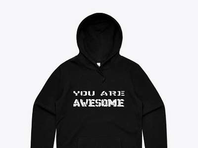 You Are Awesome T-shirt & Hoodie graphic design hoodie tshirt you are awesome