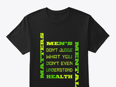 Men's Mental Health Matters T-shirt dont judge graphic design hoodie mens mental health mental health tshirt