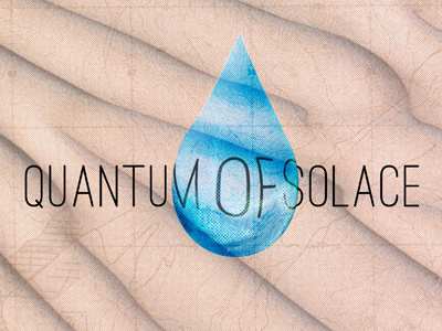 Quantum Of Solace desert james bond map water