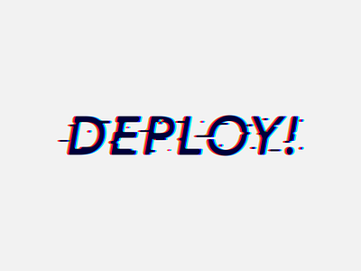 Deploy! typography vector