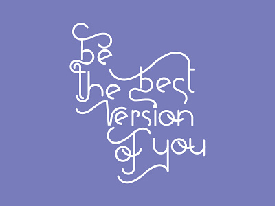 Lettering The Best Version composition lettering letters thebestversion typographic