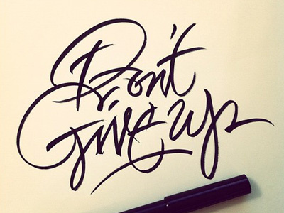 Don't Give Up hand lettering lettering script