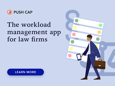 PushCap Ad ad advertising application availability illustration law lawyer management push cap pushcap workload