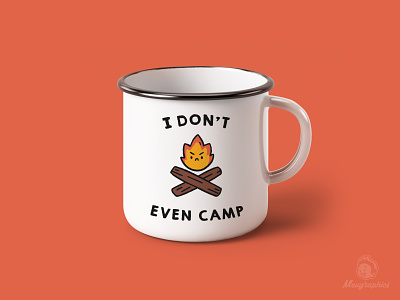I Don't Even Camp badge branding camping coffemug cute design funny illustration inspiration kawaii simplistic vector vinyl witty