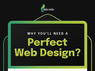 Perfect Web Design? aloomic webdesign webdesignimportance webdesigntips websitedesign
