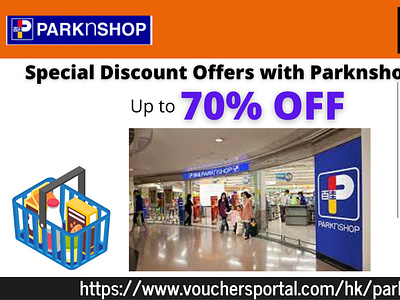 Parknshop Promo Code discount offers july 2022 parknshop hong kong