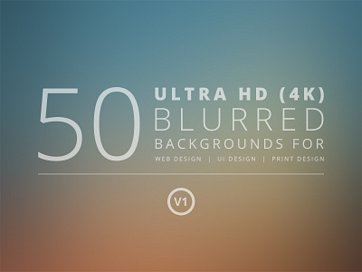 50 Ultra Hd Blurred Backgrounds V1 4k backgrounds blur blurred gradient hd png texture ui ultra web