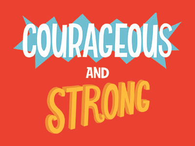 Courageous and Strong comic book design graphic design handlettering lettering styled type typography