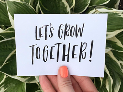 Grow together custom design graphic design handlettering lettering plants type typography