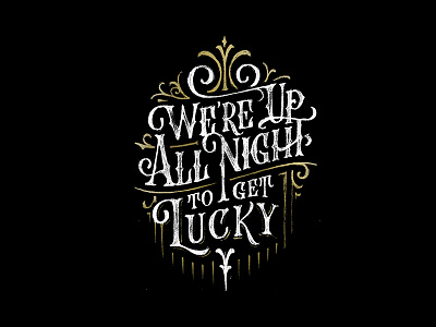 We're up all night to get lucky