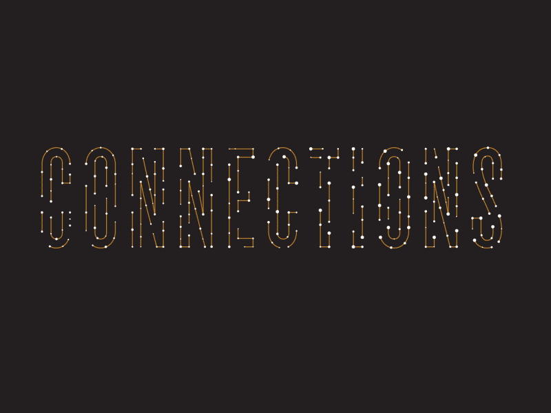 Connections animation connections design type typography