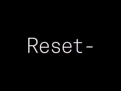 Reset minimal reset that time time