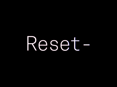 Reset