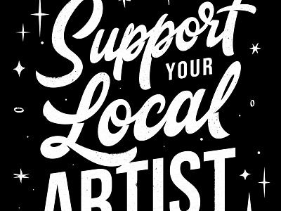 Support Your Local Artist artist black and white corona coronavirus covid19 illustration instagram instagram post lettering letters support support local artists supporters typography