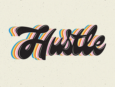 Hustle till you make it! design funk lettering letters typography vector