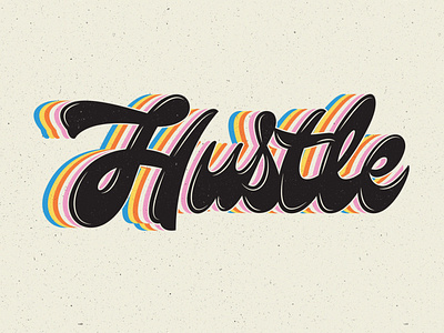 Hustle till you make it!