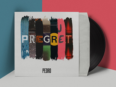 Pregret Single Design album cover album covers collage design ireland music record record cover type typogaphy