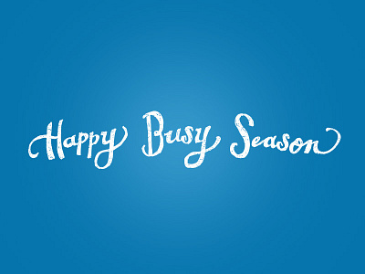 Happy Busy Season busy handwriting handwritten happy holiday lettering script season type