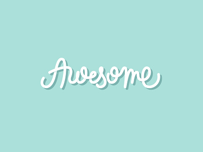 Awesome | Custom Typography black blue brand brush cyan design font handwriting illustration logo logotype poster quote terielle typography