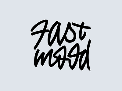 Fast Mood hand lettering lettering logo mood