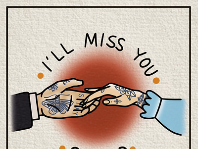 I’ll miss you animation design graphic design illustration logo ui