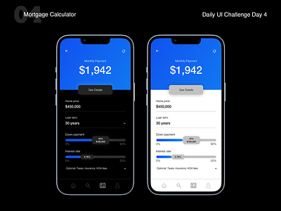 Daily UI Challenge - Day 4 004 app application calculator challenge daily dailyui dailyuichallenge design figma graphic design mobile mortgage ui uiux ux