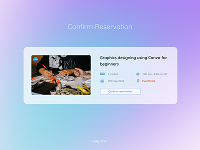 Daily UI #054 - Confirm Reservation boarding pass canva canva design card card ui clean design clean ui confirm confirm reservation daily ui 054 daily ui challenge dailyui54 dailyuichallenge event graphic design pass registration reservation ticket ui