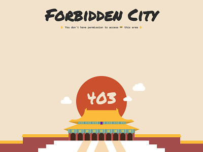 Forbidden City 403 Page 403 access code codepenchallenge css forbidden city forbidden page illustration web
