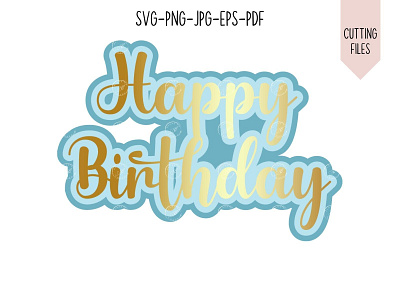 Happy Birthday Cake Topper graphic design illustration vector