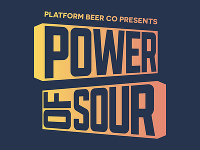 Power Of Sour beer art beer event brewery event event branding logo design