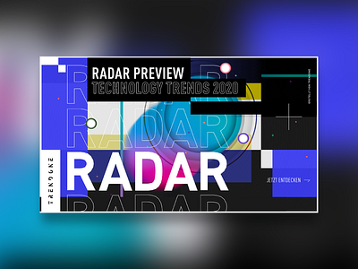 Radar Preview Technology Trends 2020 art direction design information visualization minimal report design