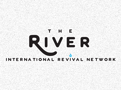 The River International Revival Network WIP