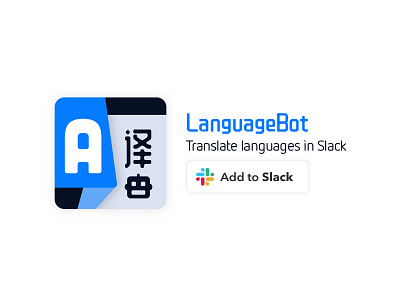 LanguageBot Slack App - brand / logo update ai app app branding bot branding chat chinese code design french japanese language logo machine learning slack slack app translation ui ux ux ui
